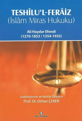 İslam Miras Hukuku - Teshilul Feraiz (Feraiz Tablosu Hediyeli) Hoca Ef