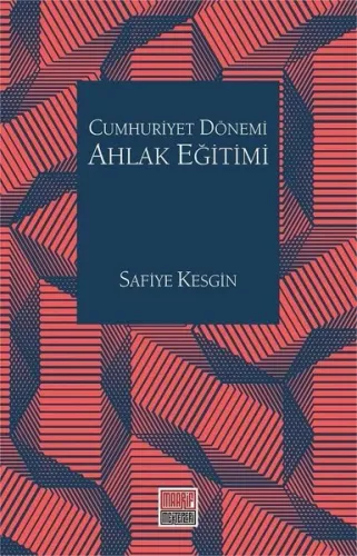 Cumhuriyet Dönemi Ahlak Eğitimi