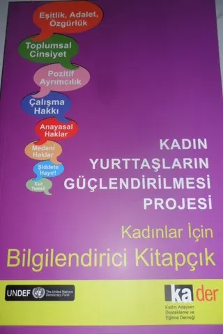 Kadın Yurttaşların Güçlendirilmesi Projesi (Kadınlar İçin Bilgilendirici Kitapçık)