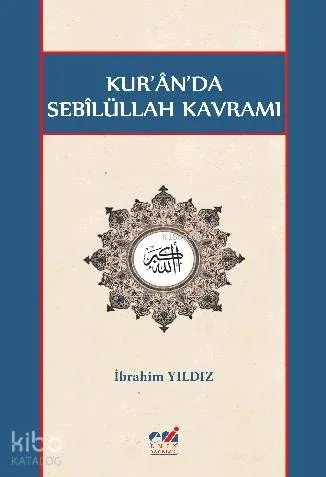 Kur'ân'da Sebîlüllah Kavramı