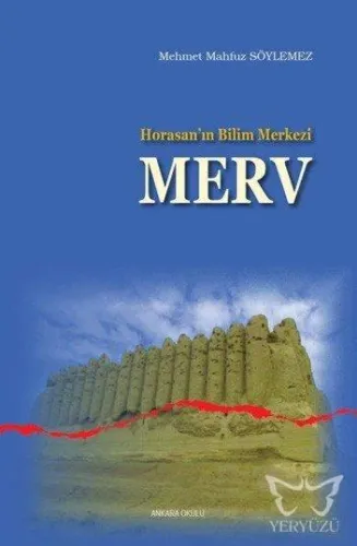 Horasanın Bilim Merkezi Merv