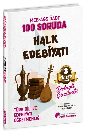 Özdil Akademi ÖABT MEB-AGS Türk Dili ve Edebiyatı Öğretmenliği 100 Sor