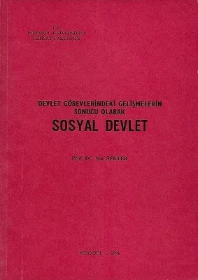 Devlet Görevlerindeki Gelişmelerin Sonucu Olarak Sosyal Devlet