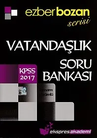 Ekspres Akademi 2017 KPSS Ezber Bozan Serisi Vatandaşlık Tamamı Çözümlü Soru Bankası