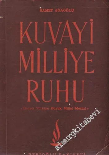 Kuvayi Milliye Ruhu: Birinci Türkiye Büyük Millet Meclisi -        1944