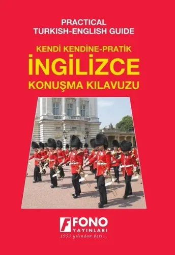 Kendi Kendine Pratik İngilizce Konuşma Kılavuzu