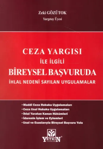 Ceza Yargısı İle İlgili Bireysel Başvuruda İhlal Nedeni Sayılan Uygulamalar