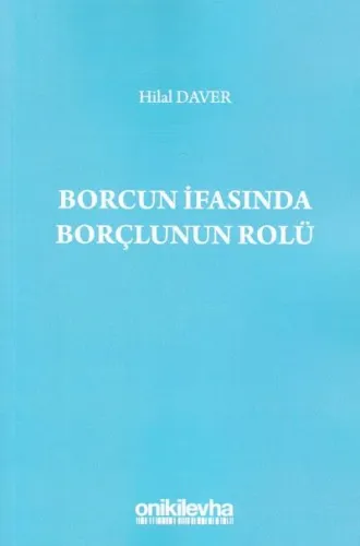 Borcun İfasında Borçlunun Rolü