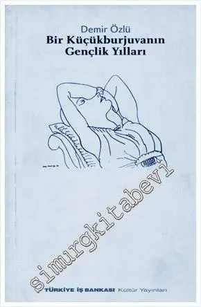 Bir Küçükburjuvanın Gençlik Yılları -        2001