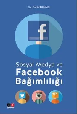 Sosyal Medya ve Facebook Bağımlılığı