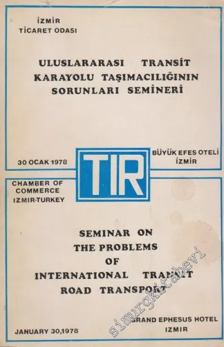 Uluslararası Transit Karayolu Taşımacılığının (Tır) Sorunları Semineri -