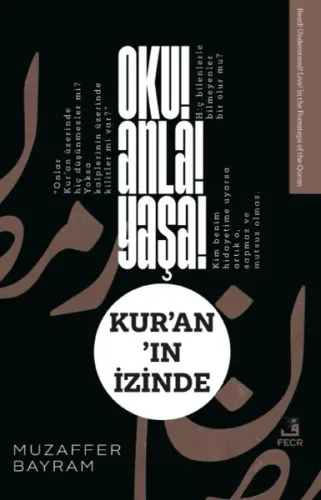 Oku! Anla! Yaşa! Kur’an’ın İzinde