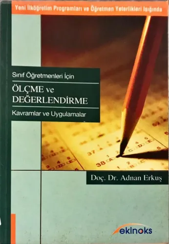 Sınıf Öğretmenleri İçin Ölçme ve Değerlendirme- Kavramlar ve Uygulamalar