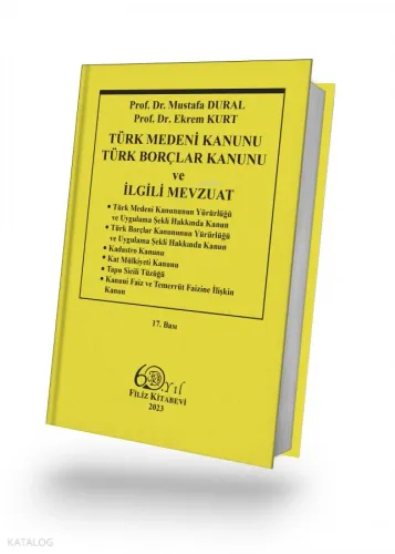 Türk Medeni Kanunu Türk Borçlar Kanunu ve İlgili Mevzuat