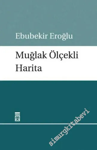 Muğlak Ölçekli Harita -         2009