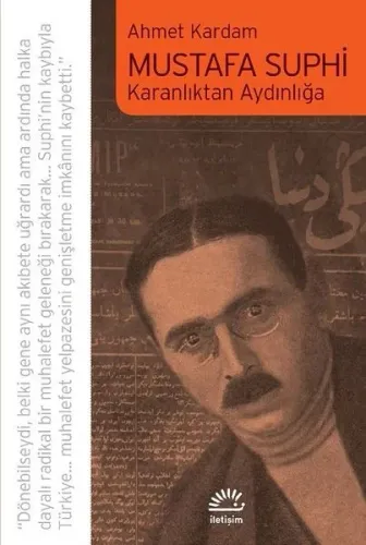 Mustafa Suphi; Karanlıktan Aydınlığa