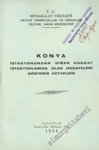 Konya İstasyonundan Diğer Anahat İstasyonlarına Olan Mesafeleri Gösterir Cetveldir -