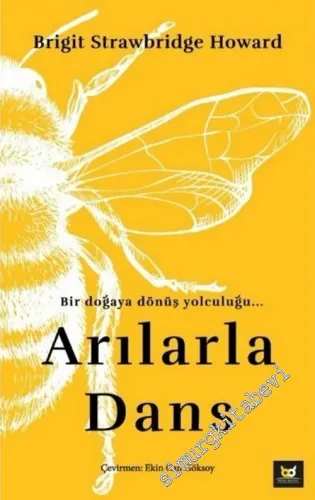 Arılarla Dans Bir Doğaya Dönüş Yolculuğu -        2021