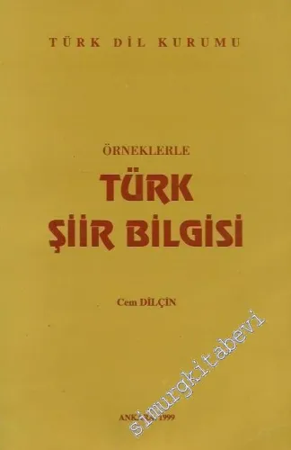 Örneklerle Türk Şiir Bilgisi -        1999