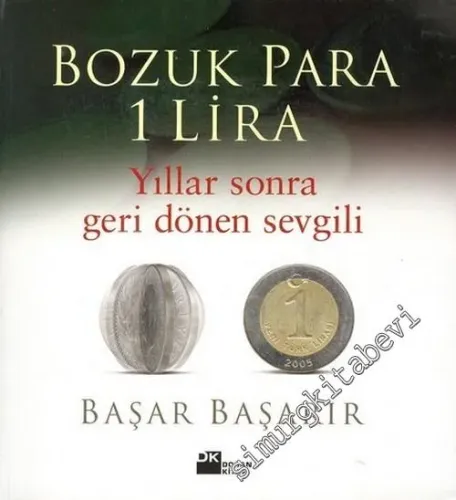 Bozuk Para 1 Lira: Yıllar Sonra Geri Dönen Sevgili -