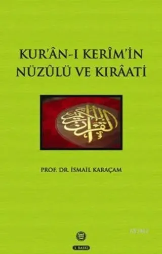 Kur'an-ı Kerim'in Nüzulü ve Kıraati