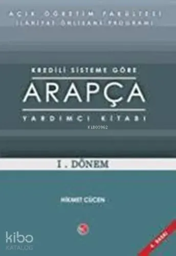 AÖF Kredili Sisteme Göre Arapça Yardımcı Kitabı 1. Dönem