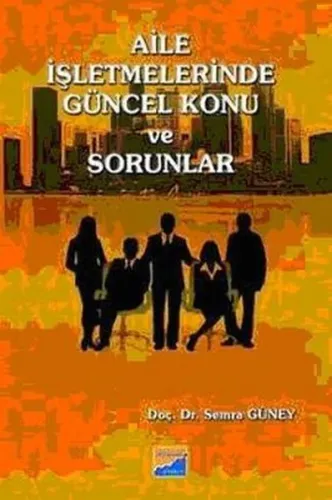 Aile İşletmelerinde Güncel Konu ve Sorunlar