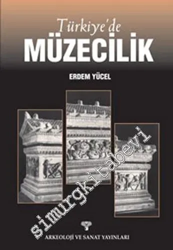 Türkiye'de Müzecilik -        1999