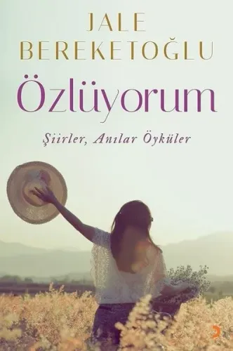 Özlüyorum; Şiirler, Anılar, Öyküler