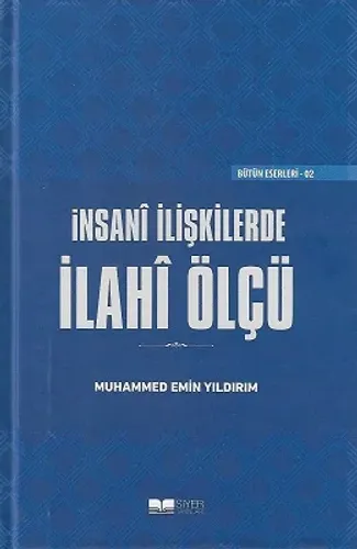İnsani İlişkilerde İlahi Ölçü - Ciltli Kitap