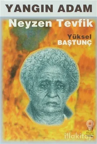 Yangın Adam Neyzen Tevfik