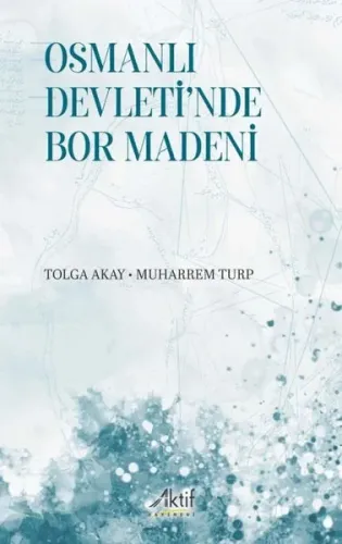 Osmanlı Devleti’nde Bor Madeni