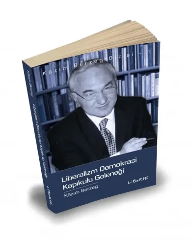 Liberalizm Demokrasi Kapıkulu Geleneği