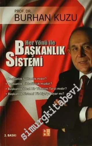 Her Yönü ile Başkanlık Sistemi -