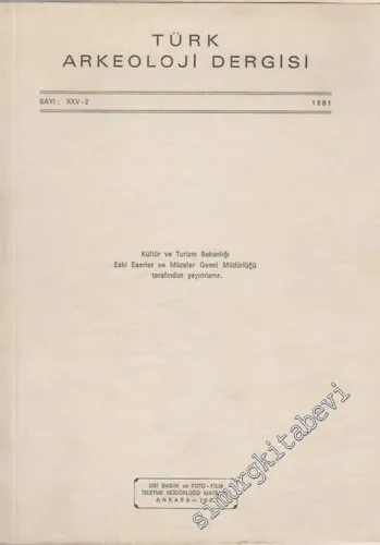 Türk Arkeoloji Dergisi - Sayı: 25 - 2, Yıl: 1981        1982