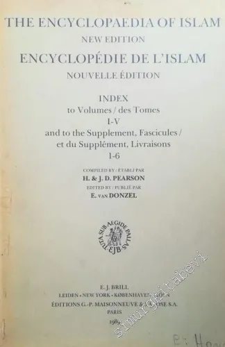 The Encyclopaedia of Islam, New Edition, Index to Volumes I - V, and to the Supplement, Fascicules 1- 6 = Encyclopedie de L'Islam, Nouvelle Edition, des tomes I - V, et du Supplement, Livraisons 1 - 6 -        1989