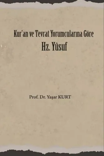 Kur'an ve Tevrat Yorumcuların Göre Hz. Yusuf