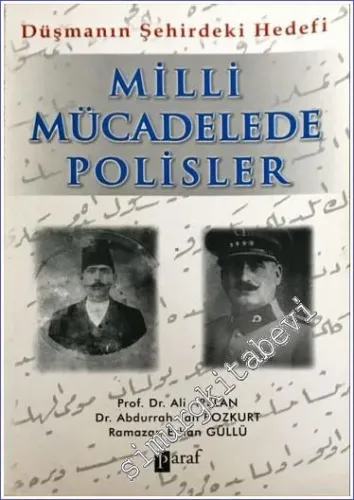 Milli Mücadelede Polisler: Düşmanın Şehirdeki Hedefi -