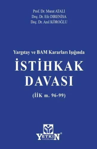 Yargıtay ve BAM Kararları Işığında İstihkak Davası