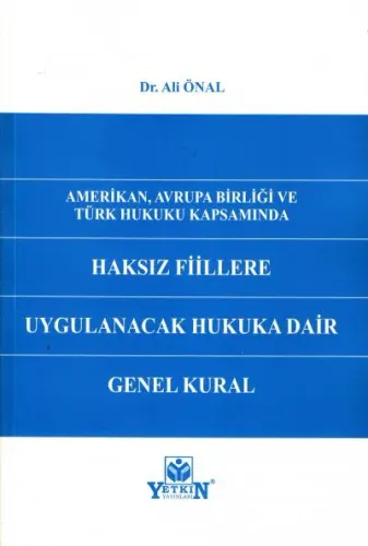 Haksız Fiillere Uygulanacak Hukuka Dair Genel Kural