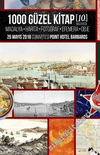 10. Denizler Kitabevi 1000 Güzel Kitap Müzayedesi: Madalya, Harita, Fotoğraf, Efemera, Obje (26 Mayıs 2018 ) -
