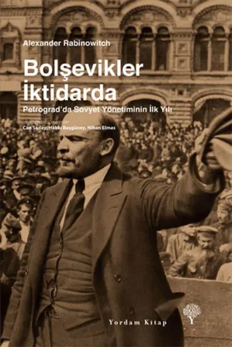 Bolşevikler İktidarda; Petrograd'da Sovyet Yönetiminin İlk Yılı