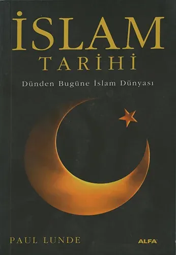İslam Tarihi Dünden Bugüne İslam Dünyası