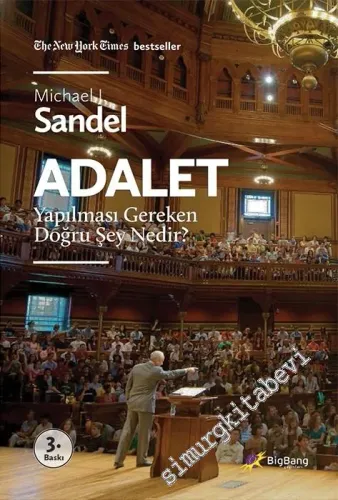 Adalet: Yapılması Gereken Doğru Şey Nedir? -