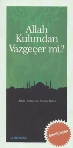 Allah Kulundan Vazgeçer mi? Bekir Nas
