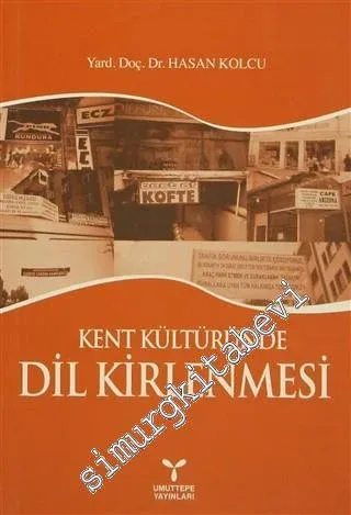 Kent Kültüründe Dil Kirlenmesi - 2010