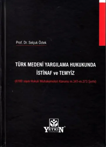 Türk Medeni Yargılama Hukukunda İstinaf ve Temyiz