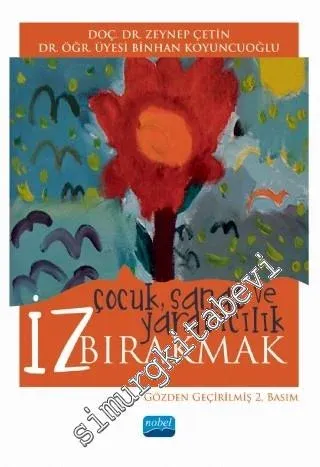 İz Bırakmak : Çocuk Sanat ve Yaratıcılık -         2019