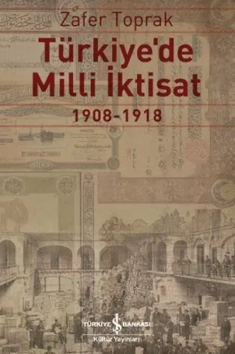 Türkiye'de Milli İktisat Zafer Toprak