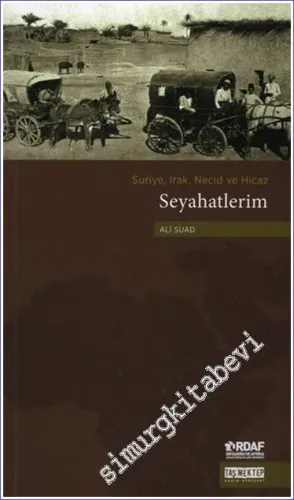 Suriye Irak Necid ve Hicaz Seyahatlerim -         2015